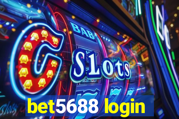 bet5688 login